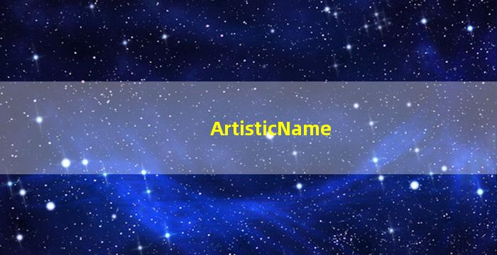 Artistic Name